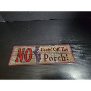 Funny Metal Sign NO Peein Off The Porch Wall Art Decor